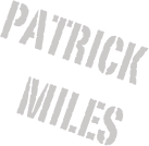 PATRICK 
Miles